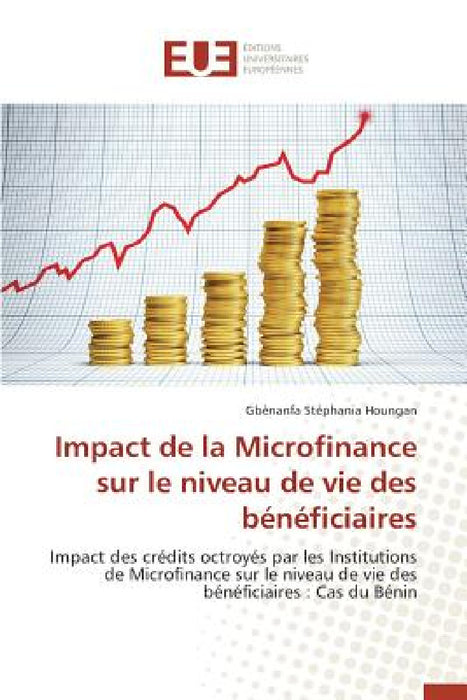 Impact de la Microfinance Sur Le Niveau de Vie Des Bénéficiaires by Houngan-G