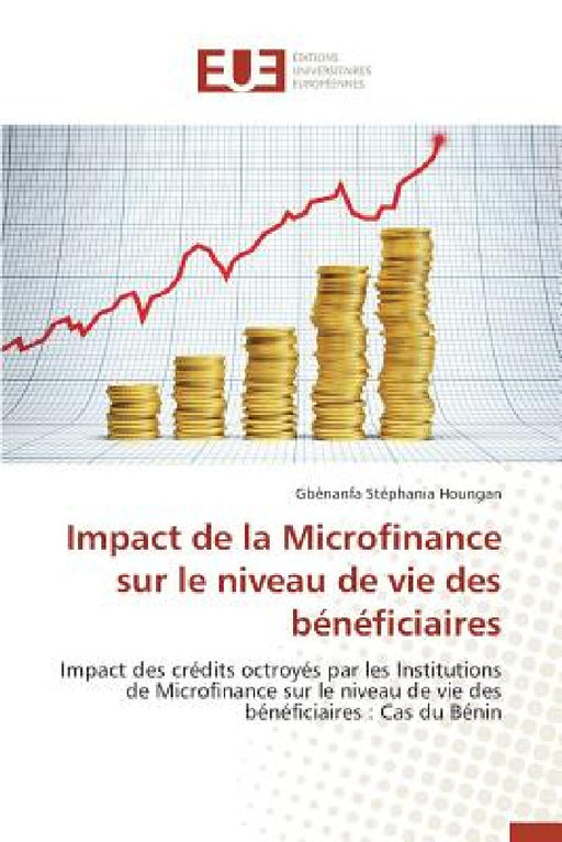 Impact de la Microfinance Sur Le Niveau de Vie Des Bénéficiaires by Houngan-G