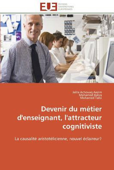 Devenir Du Métier d'Enseignant, l'Attracteur Cognitiviste by Collectif