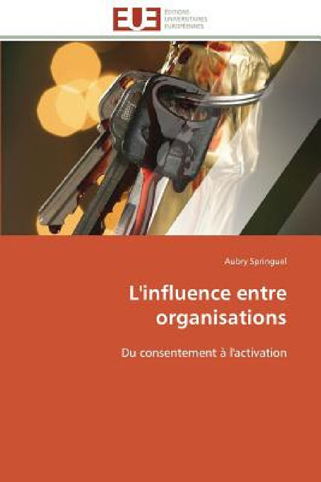 L'Influence Entre Organisations by Springuel-A