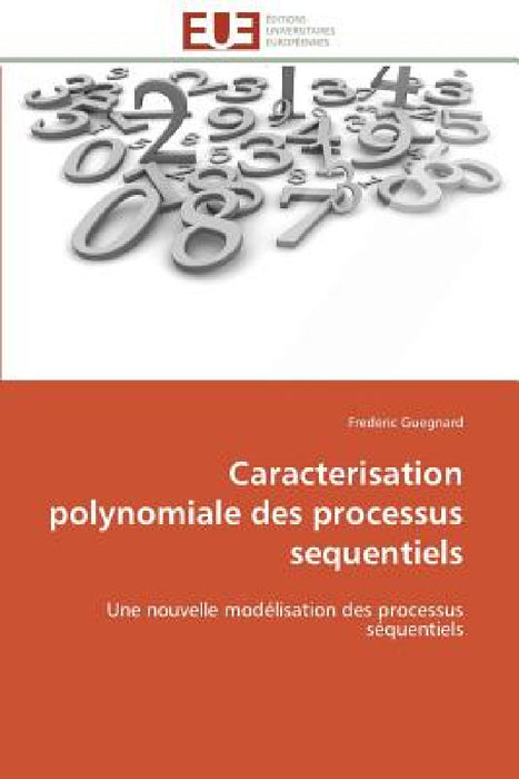 Caracterisation Polynomiale Des Processus Sequentiels by Guegnard-F
