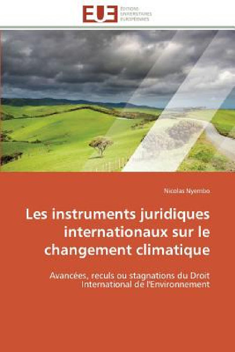 Les instruments juridiques internationaux sur le changement climatique by Nyembo-N