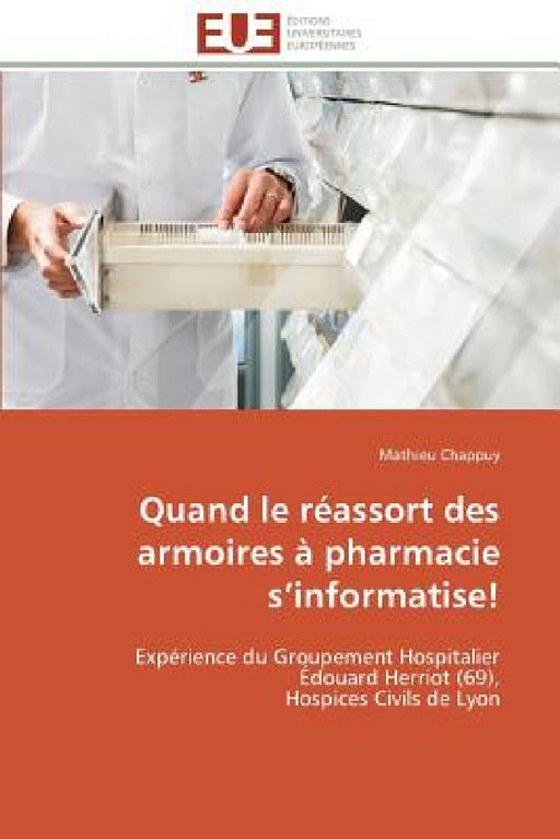 Quand Le Réassort Des Armoires À Pharmacie S Informatise! by Chappuy-M