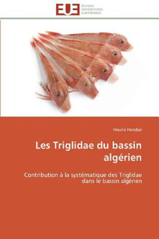 Les Triglidae Du Bassin Algérien by Handjar-H