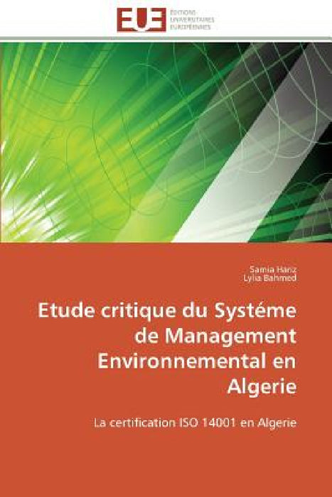 Etude Critique Du Systéme de Management Environnemental En Algerie by Collectif