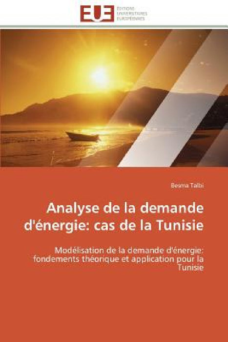Analyse de la Demande d'Énergie: Cas de la Tunisie by Talbi-B
