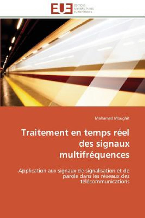 Traitement En Temps Réel Des Signaux Multifréquences by Moughit-M