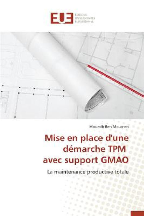 Mise En Place d'Une Démarche TPM Avec Support Gmao by Moumen-M