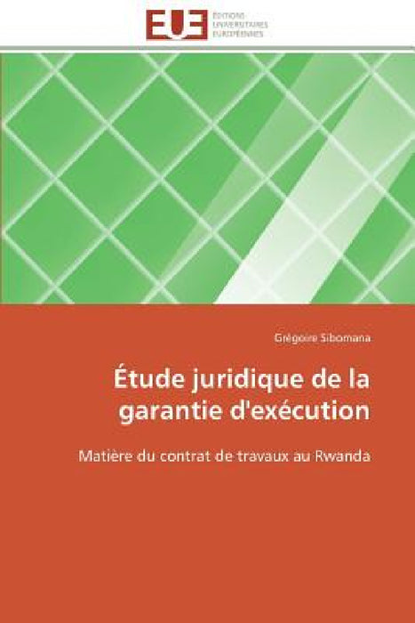 Étude Juridique de la Garantie d'Exécution by Sibomana-G