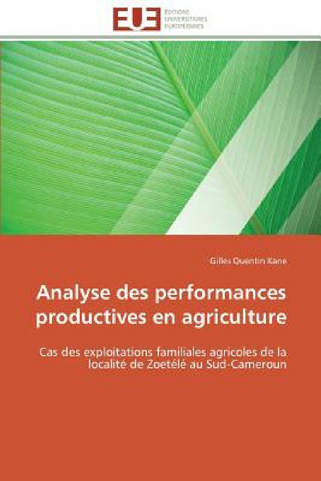 Analyse Des Performances Productives En Agriculture by Kane-G