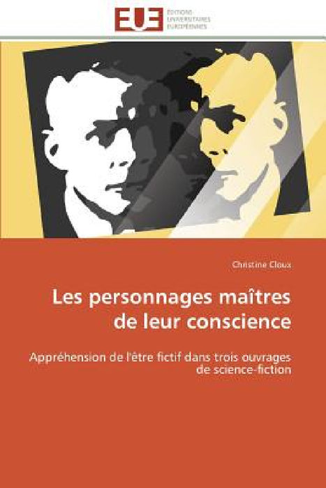 Les Personnages Maîtres de Leur Conscience by Cloux-C