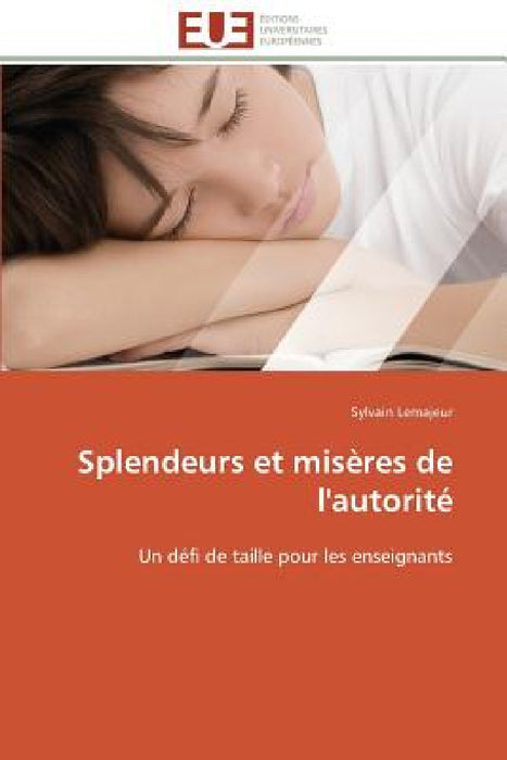 Splendeurs Et Misères de l'Autorité by Lemajeur-S