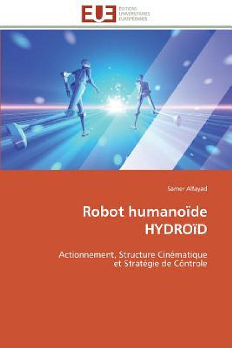 Robot Humanoïde Hydroïd by Alfayad-S