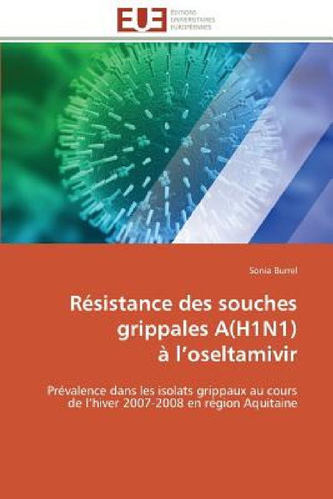 Résistance Des Souches Grippales A(h1n1) À L Oseltamivir by Burrel-S