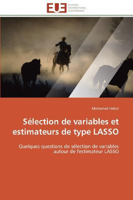 Sélection de Variables Et Estimateurs de Type Lasso by Hebiri-M