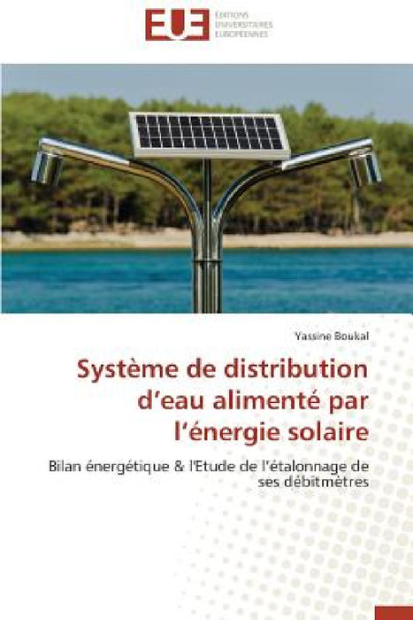 Système de Distribution D Eau Alimenté Par L Énergie Solaire by Boukal-Y