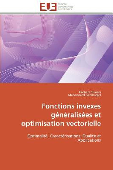 Fonctions Invexes Généralisées Et Optimisation Vectorielle by Collectif