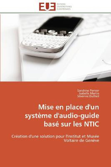 Mise en place d'un système d'audio-guide basé sur les ntic by Collectif