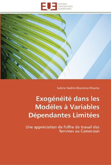 Exogénéité dans les modèles à variables dépendantes limitées by Ntsama-S