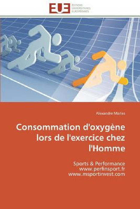 Consommation d'Oxygène Lors de l'Exercice Chez l'Homme by Marles-A