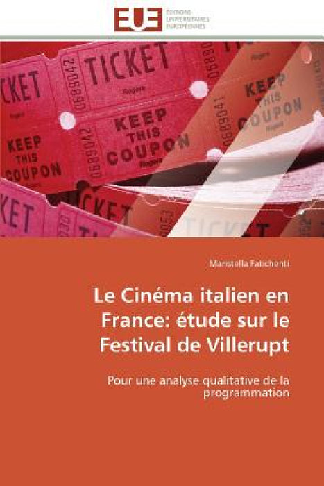 Le cinéma italien en france: étude sur le festival de villerupt by Fatichenti-M