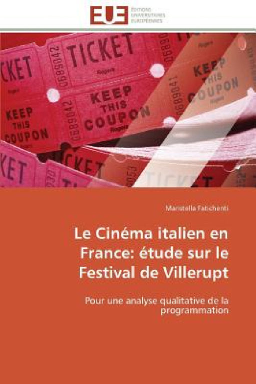 Le cinéma italien en france: étude sur le festival de villerupt by Fatichenti-M