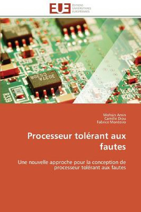 Processeur Tolérant Aux Fautes by Collectif