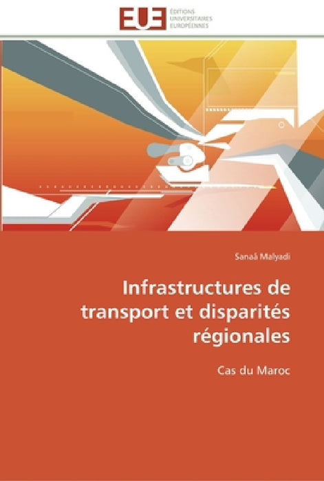 Infrastructures de transport et disparités régionales by Malyadi-S