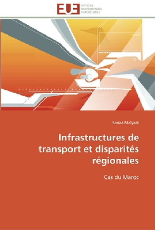 Infrastructures de transport et disparités régionales by Malyadi-S