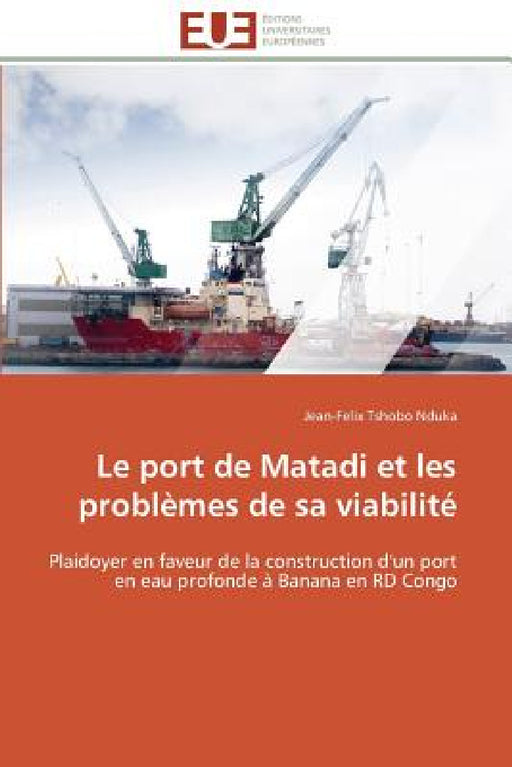Le port de matadi et les problèmes de sa viabilité by Nduka-J