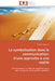 La symbolisation dans la communication: d une approche à une réalité by Paquette-P