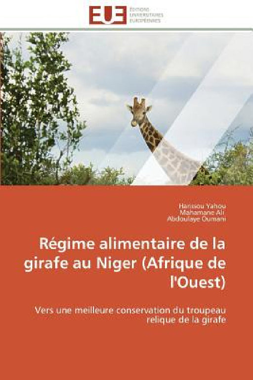 Régime alimentaire de la girafe au niger (afrique de l'ouest) by Collectif