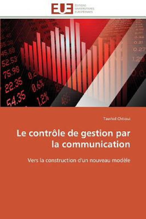 Le contrôle de gestion par la communication by Chtioui-T