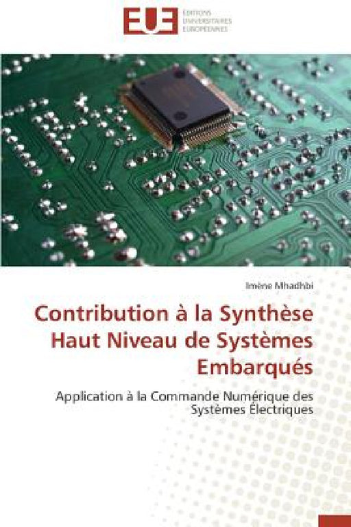 Contribution À La Synthèse Haut Niveau de Systèmes Embarqués by Mhadhbi-I