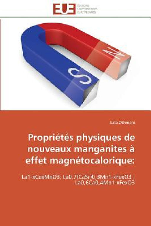 Propriétés physiques de nouveaux manganites à effet magnétocalorique by Othmani-S