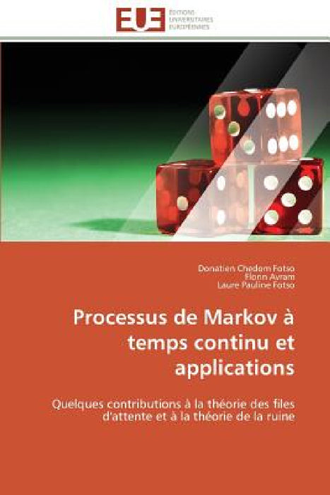 Processus de Markov À Temps Continu Et Applications by Collectif