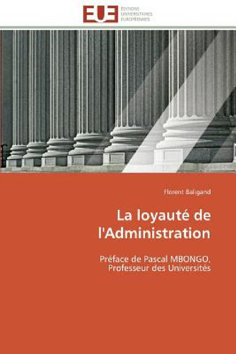 La Loyauté de l'Administration by Baligand-F