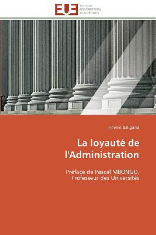 La Loyauté de l'Administration by Baligand-F