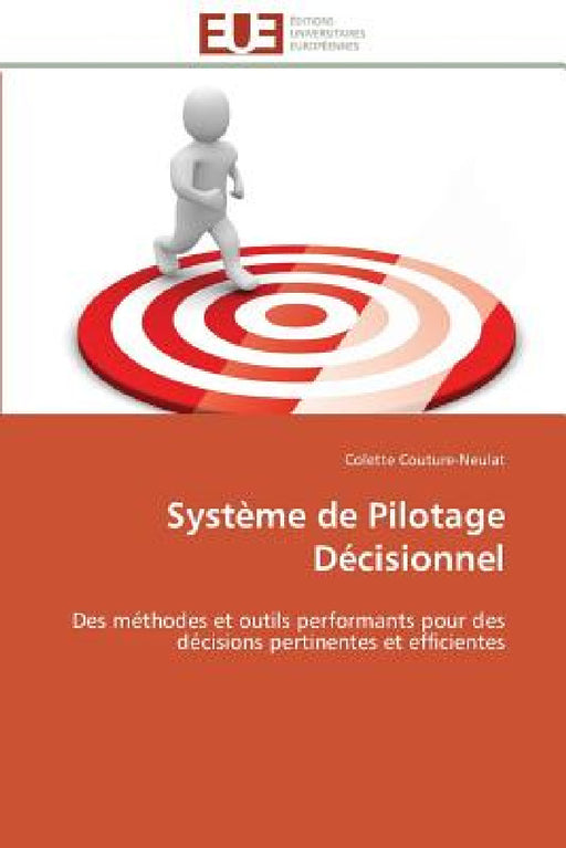 Système de Pilotage Décisionnel by Couture-Neulat-C