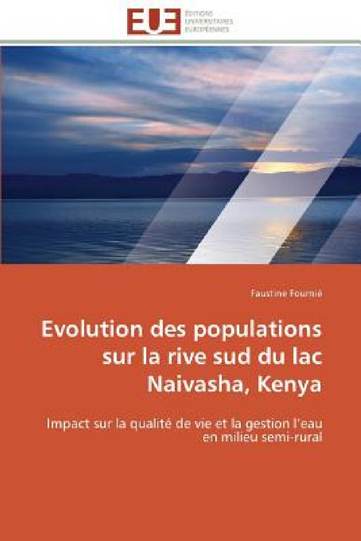 Evolution Des Populations Sur La Rive Sud Du Lac Naivasha, Kenya by Fournie-F