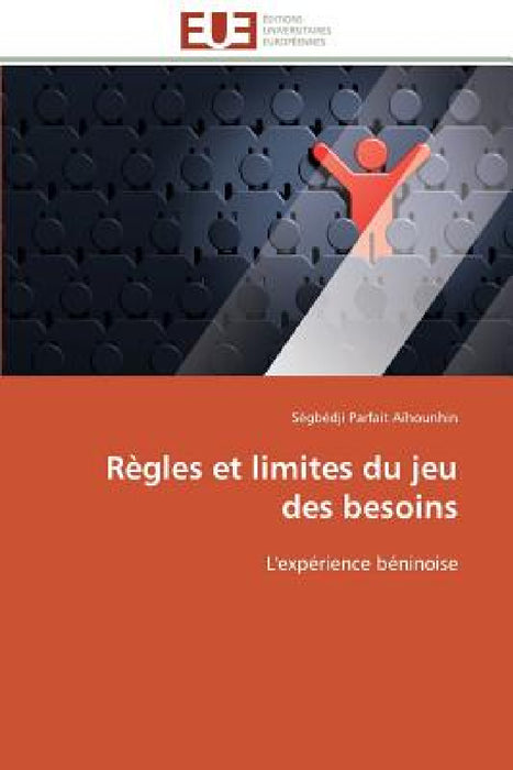 Règles Et Limites Du Jeu Des Besoins by Aihounhin-S