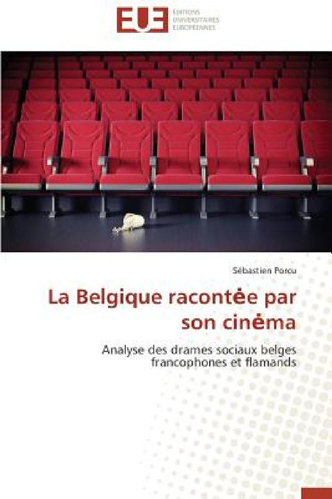 La Belgique Racont E Par Son Cin Ma by Porcu-S