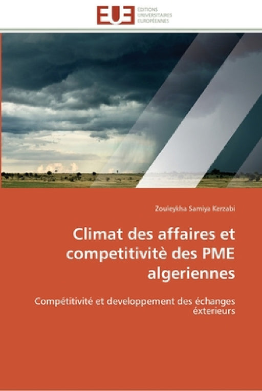 Climat des affaires et competitivitè des pme algeriennes by Kerzabi-Z