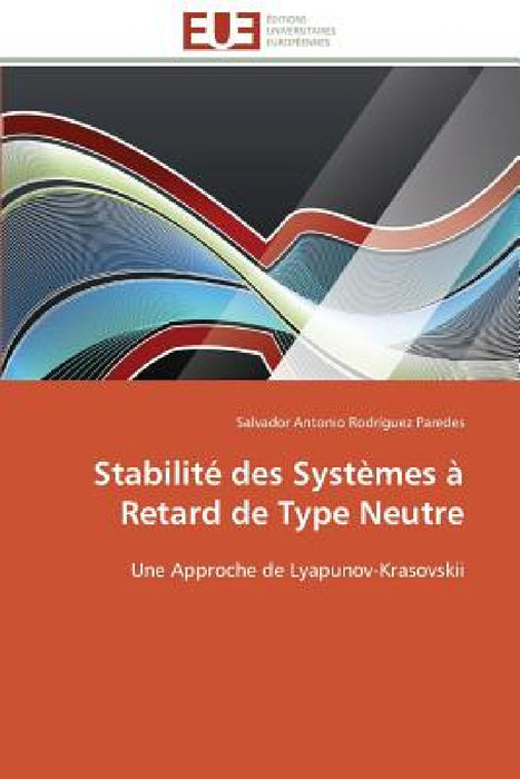 Stabilité Des Systèmes À Retard de Type Neutre by Paredes-S
