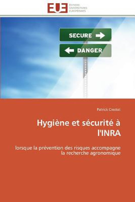 Hygiène Et Sécurité À l'Inra by Crestot-P
