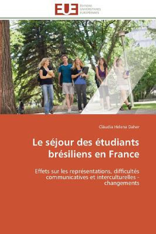 Le Séjour Des Étudiants Brésiliens En France by Daher-C