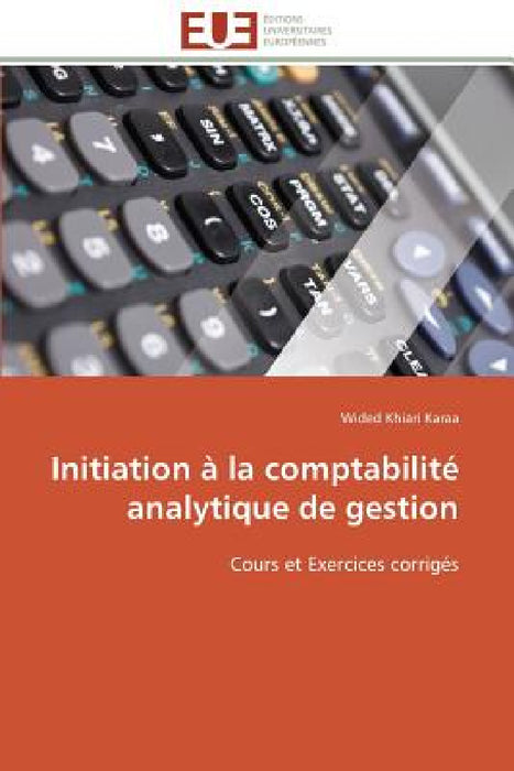 Initiation À La Comptabilité Analytique de Gestion by Khiari Karaa-W