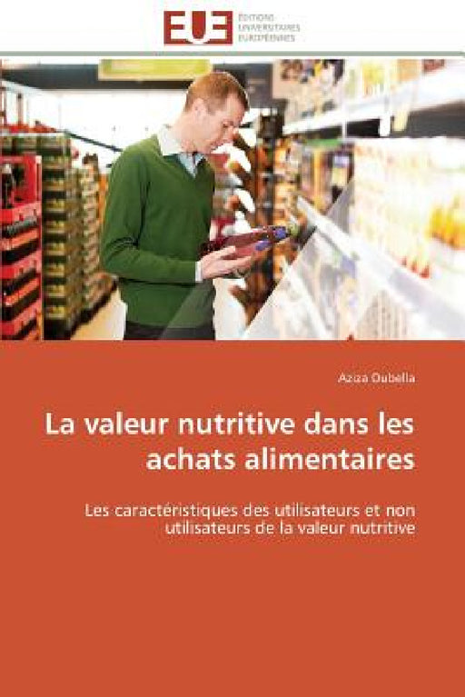 La Valeur Nutritive Dans Les Achats Alimentaires by Oubella-A
