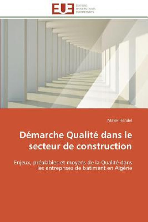 Démarche Qualité Dans Le Secteur de Construction by Hendel-M