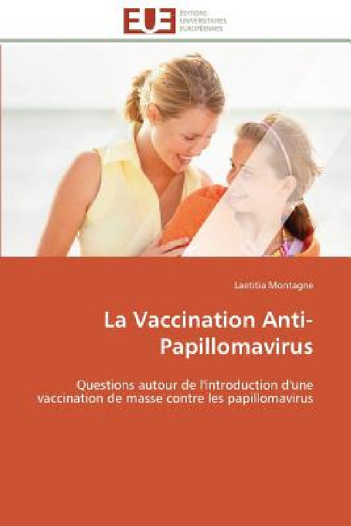 La Vaccination Anti-Papillomavirus by Montagne-L